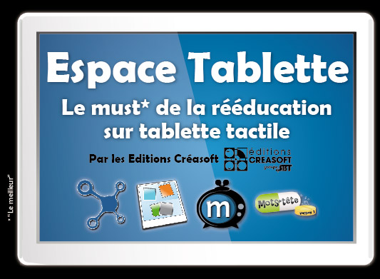 Spécial Tablette : Le must de la rééducation sur tablette tactile