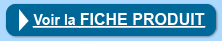 Voir la FICHE PRODUIT