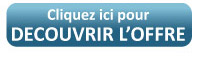 Cliquez ici pour découvrir l'offre