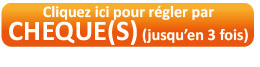 Cliquez ici pour régler par chèque(s)